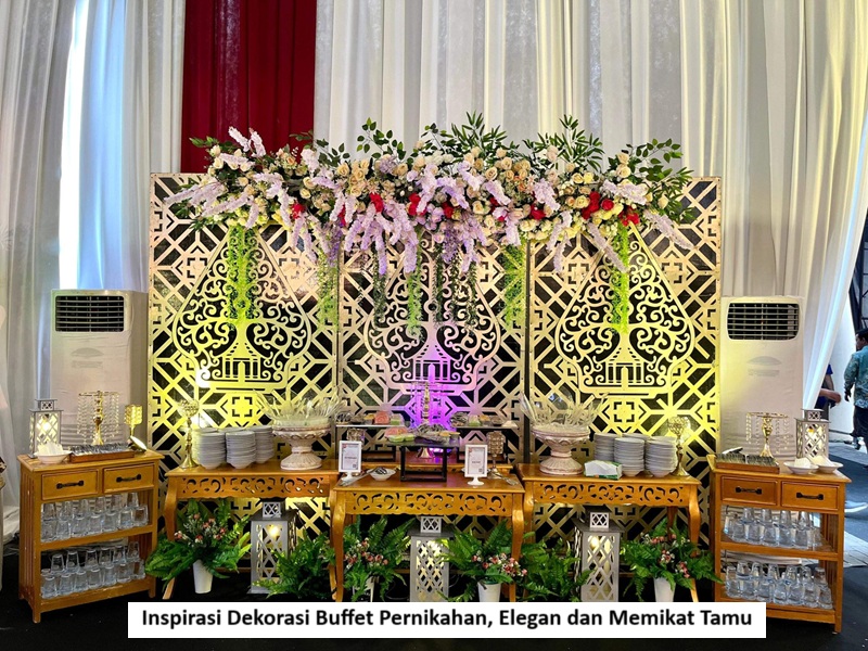 Inspirasi Dekorasi Buffet Pernikahan, Elegan dan Memikat Tamu