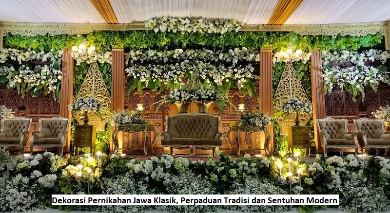 Dekorasi Pernikahan Jawa Klasik, Perpaduan Tradisi dan Sentuhan Modern