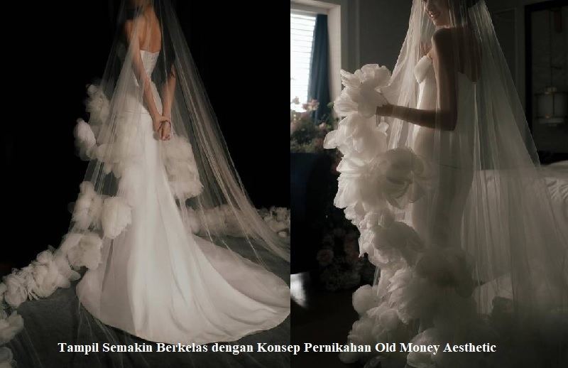 Konsep Pernikahan Old Money Aesthetic